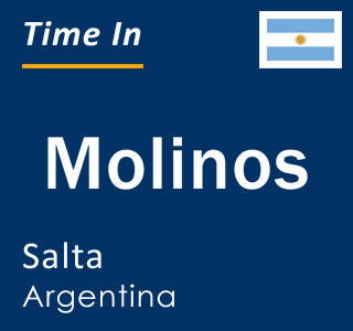 Current local time in Molinos, Salta, Argentina