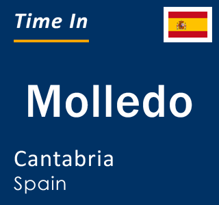 Current local time in Molledo, Cantabria, Spain