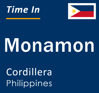 Current local time in Monamon, Cordillera, Philippines