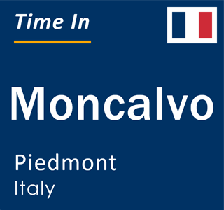 Current local time in Moncalvo, Piedmont, Italy