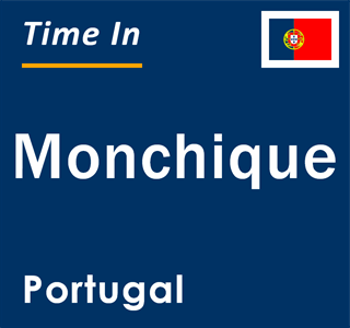 Current local time in Monchique, Portugal