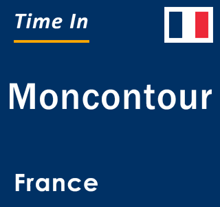 Current local time in Moncontour, France