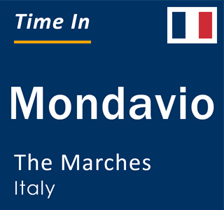 Current local time in Mondavio, The Marches, Italy