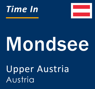 Current local time in Mondsee, Upper Austria, Austria