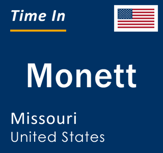 Current local time in Monett, Missouri, United States