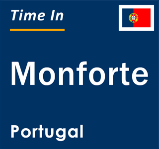 Current local time in Monforte, Portugal