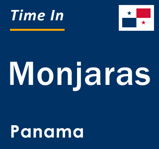 Current local time in Monjaras, Panama