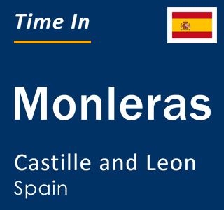 Current local time in Monleras, Castille and Leon, Spain