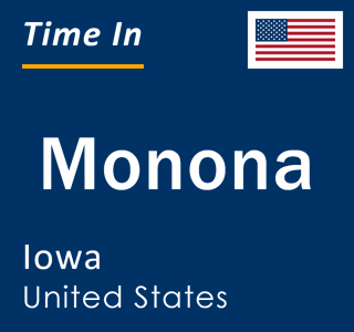 Current local time in Monona, Iowa, United States