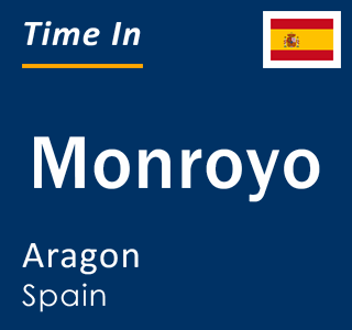 Current local time in Monroyo, Aragon, Spain