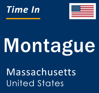 Current local time in Montague, Massachusetts, United States