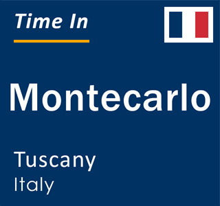 Current local time in Montecarlo, Tuscany, Italy