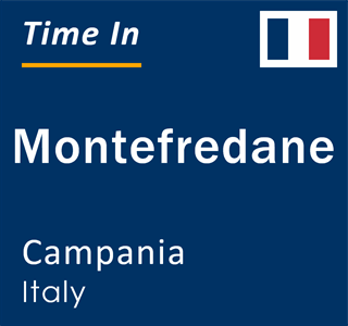 Current local time in Montefredane, Campania, Italy