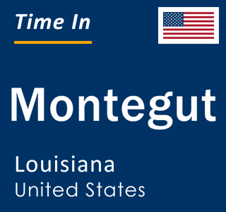 Current local time in Montegut, Louisiana, United States