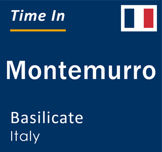 Current local time in Montemurro, Basilicate, Italy