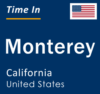 Current local time in Monterey, California, United States