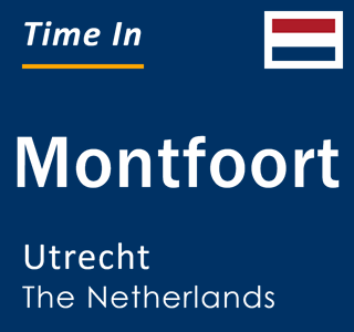 Current local time in Montfoort, Utrecht, The Netherlands