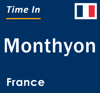 Current local time in Monthyon, France