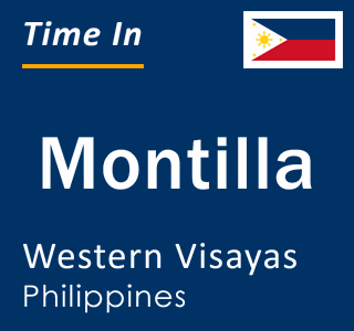 Current local time in Montilla, Western Visayas, Philippines