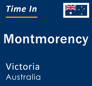 Current local time in Montmorency, Victoria, Australia