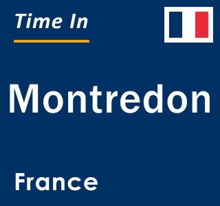 Current local time in Montredon, France