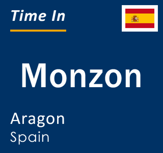 Current time in Monzon, Aragon, Spain