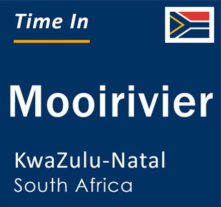 Current local time in Mooirivier, KwaZulu-Natal, South Africa