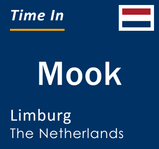 Current local time in Mook, Limburg, The Netherlands