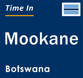 Current local time in Mookane, Botswana