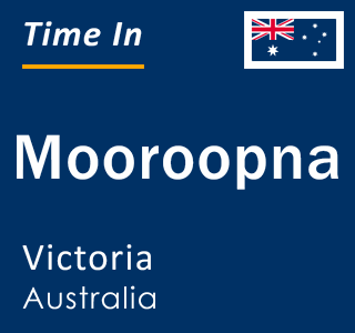 Current local time in Mooroopna, Victoria, Australia