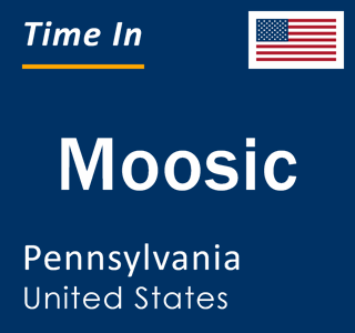 Current local time in Moosic, Pennsylvania, United States