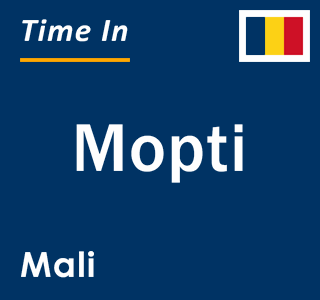 Current time in Mopti, Mali