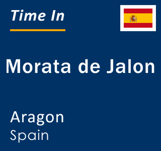 Current local time in Morata de Jalon, Aragon, Spain