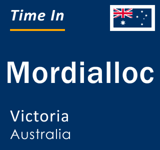 Current local time in Mordialloc, Victoria, Australia