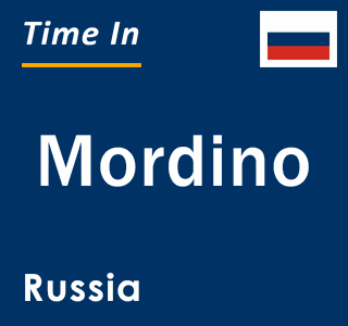 Current local time in Mordino, Russia