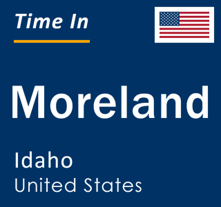 Current local time in Moreland, Idaho, United States