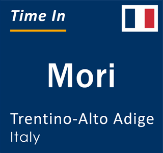Current local time in Mori, Trentino-Alto Adige, Italy