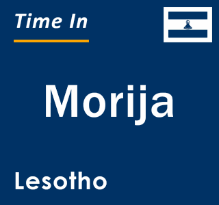 Current local time in Morija, Lesotho