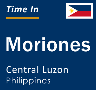 Current local time in Moriones, Central Luzon, Philippines