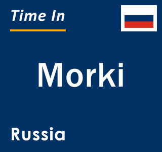 Current local time in Morki, Russia