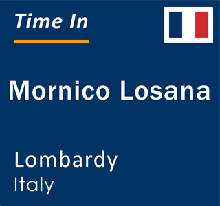 Current local time in Mornico Losana, Lombardy, Italy