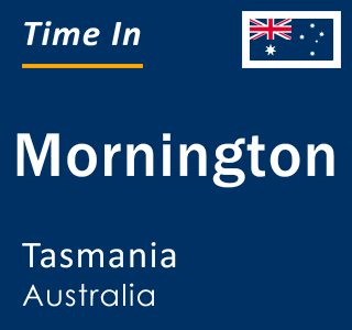 Current local time in Mornington, Tasmania, Australia