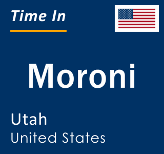 Current local time in Moroni, Utah, United States