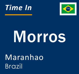 Current local time in Morros, Maranhao, Brazil