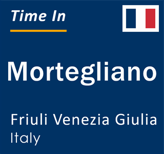 Current local time in Mortegliano, Friuli Venezia Giulia, Italy