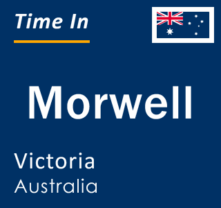 Current local time in Morwell, Victoria, Australia