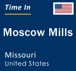 Current local time in Moscow Mills, Missouri, United States