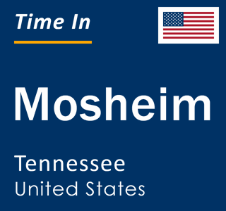 Current local time in Mosheim, Tennessee, United States