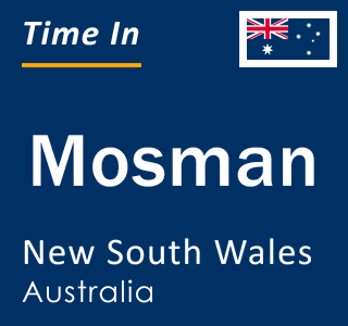 Current local time in Mosman, New South Wales, Australia