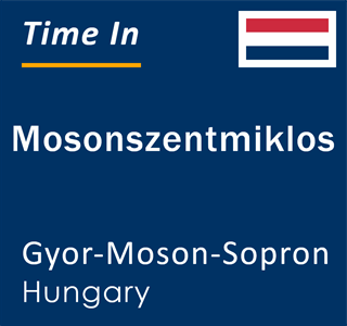 Current local time in Mosonszentmiklos, Gyor-Moson-Sopron, Hungary